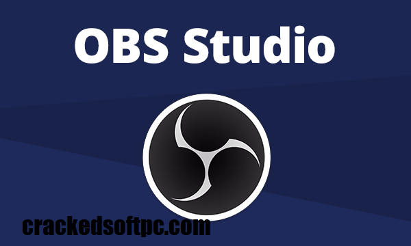Crack OBS Studio + Code d'activation Dernière version
