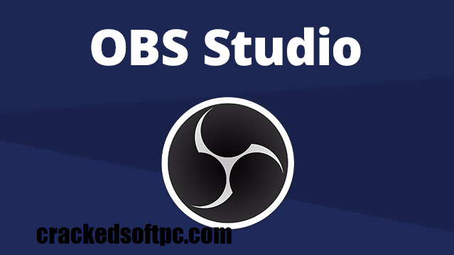 OBS Studio Crack + Activation Code Latest Version